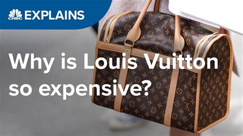 why are louis vuitton so expensive